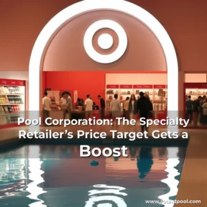 Read more about the article Pool Corporation: The Specialty Retailer’s Price Target Gets a Boost