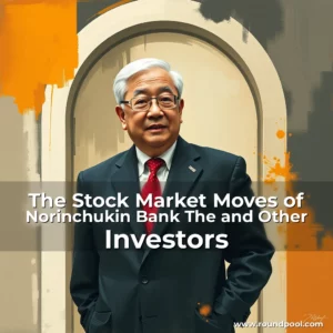Read more about the article The Stock Market Moves of Norinchukin Bank The and Other Investors