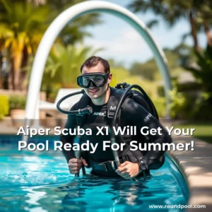 Read more about the article Aiper Scuba X1 Will Get Your Pool Ready For Summer!